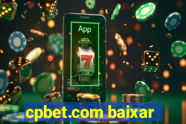 cpbet.com baixar